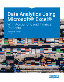 Data Analytics Using Microsoft® Excel®: With Accounting and Finance Datasets