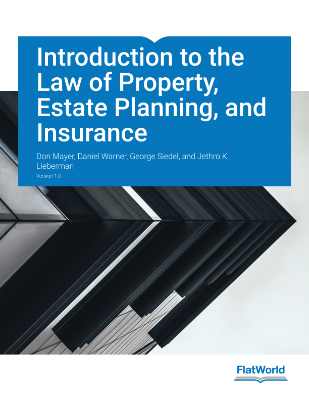 Cover of Introduction to the Law of Property, Estate Planning, and Insurance v1.0